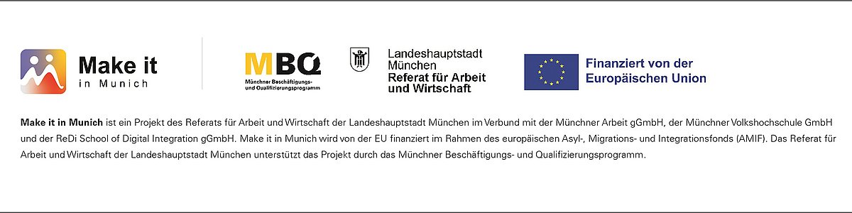 Logos "Make it in Munich", "MBQ", "Landeshauptstadt München, Referat für Arbeit und Wirtschaft", "Finanziert von der Europäischen Union"